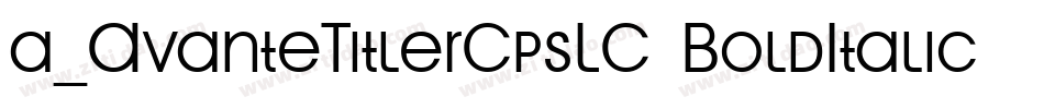 a_AvanteTitlerCpsLC BoldItalic字体转换